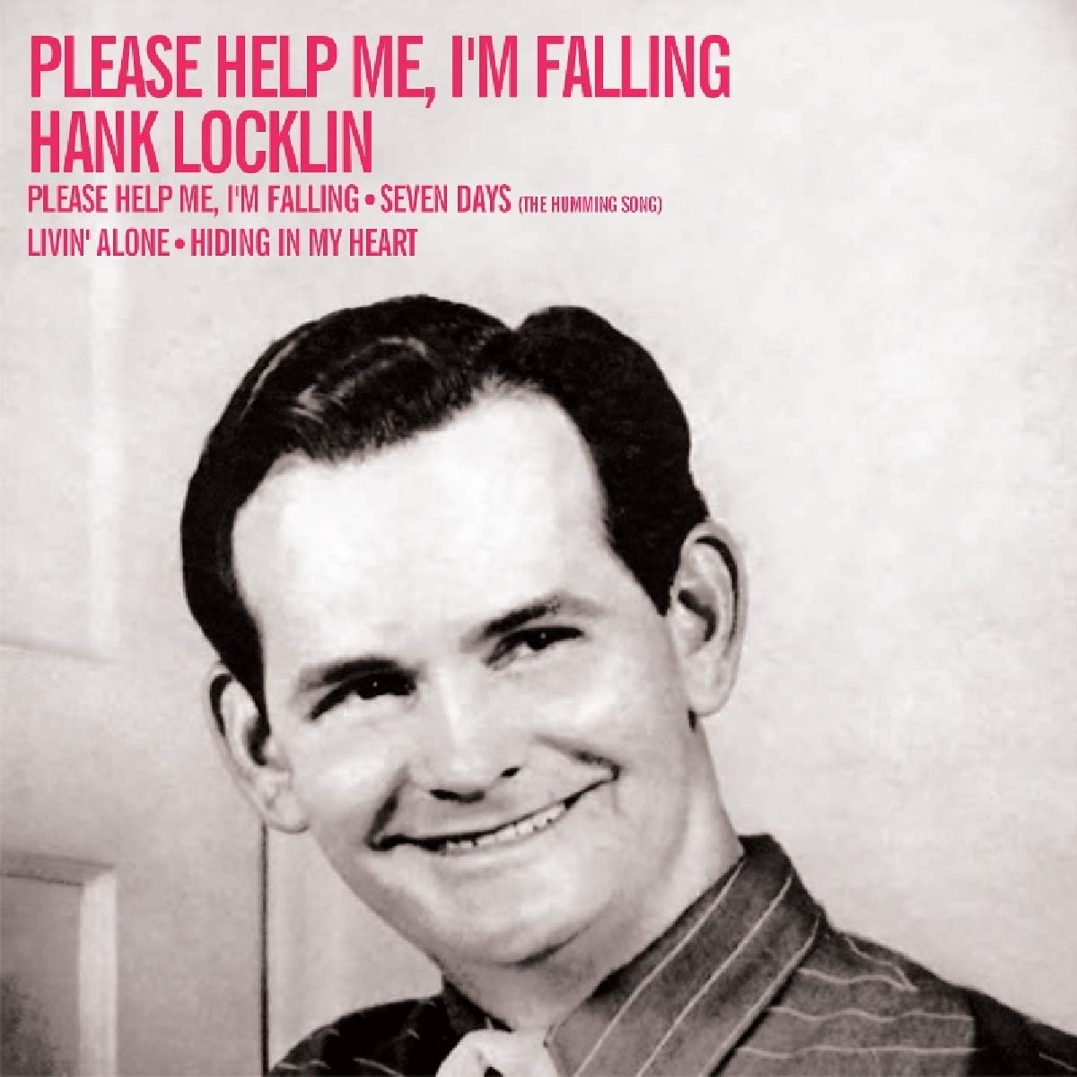 	Please Help Me, I'm Falling - Hank Locklin	